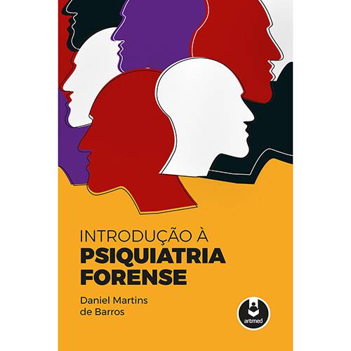 Introdução a Psiquiatria Forense - 1ª Ed.