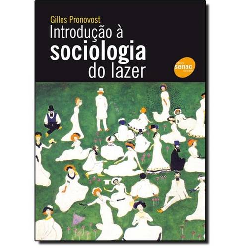 Introduçao Á Sociologia do Lazer