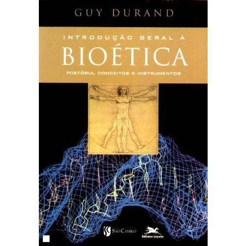 Introdução Geral à Bioética - História Conceitos e Instrumentos