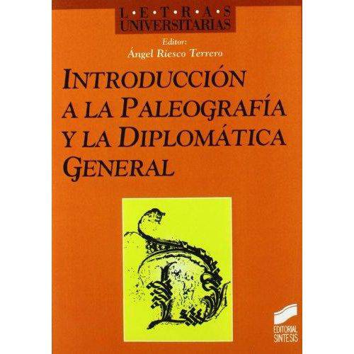 Introduccion a La Paleografia Y La Diplomatica