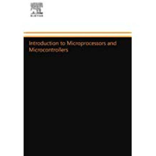 Introduction To Microprocessors And Microcontrollers
