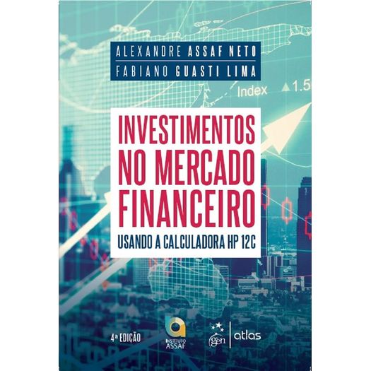 Investimentos no Mercado Financeiro Usando a Calculadora Financeira Hp 12c - Atlas
