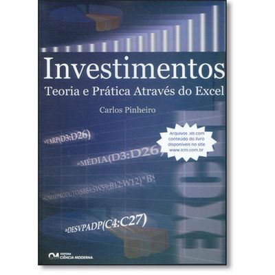 Investimentos Teoria e Prática Através do Excel