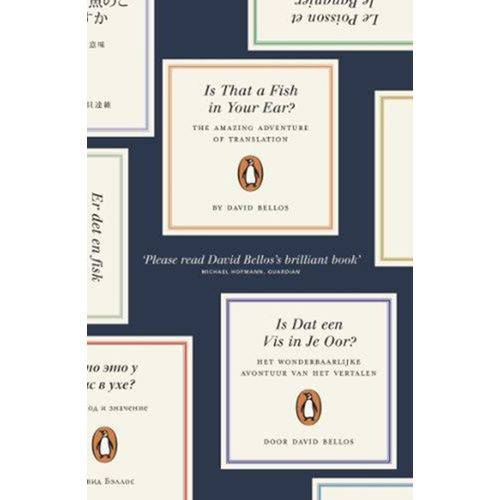 Is That a Fish In Your Ear? - Translation And The Meaning Of Everything - Penguin Books - Uk