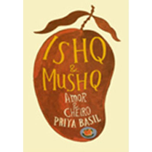 Ishq And Mushq - Amor e Cheiro - Nova Fronteira