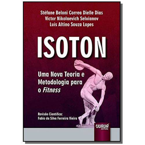Isoton: uma Nova Teoria e Metodologia para o Fitne