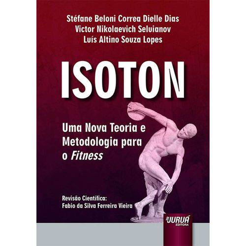 Isoton - uma Nova Teoria e Metodologia para o Fitness -