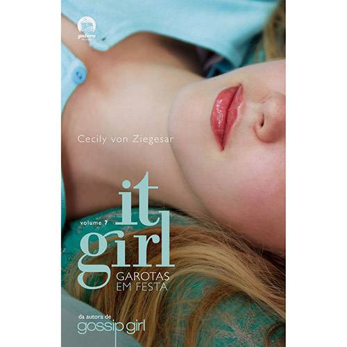 It Girl: Garotas em Festa - Vol. VII