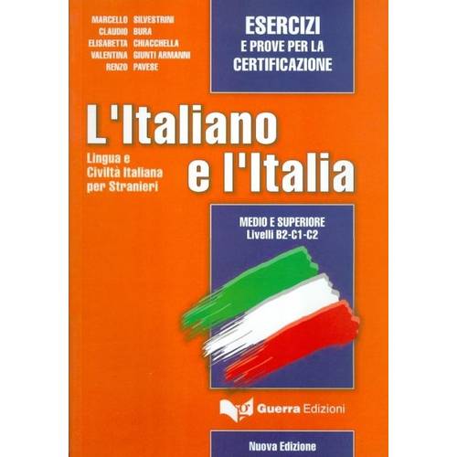 Italiano e L´Italia, L´ - Nuova Edizione - Esercizi e Prove Per La Certificazione