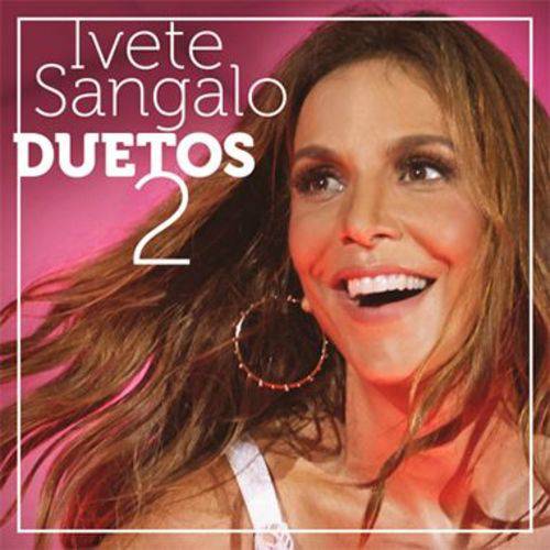 Ivete Sangalo - Duetos 2 - CD