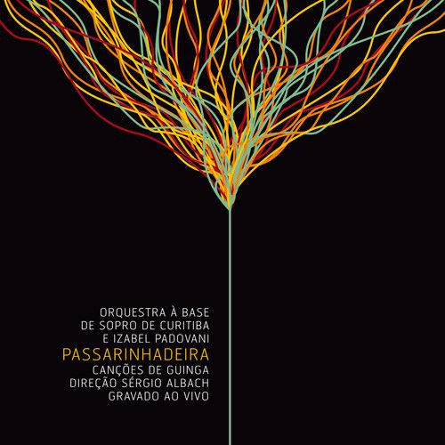 Izabel Padovani, Orquestra à Base de Sopro de Curitiba - Passarinhadeira