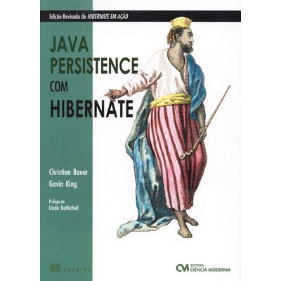 Java Persistence com Hibernate (Edição Revisada e Ampliada de Hibernate em Ação)