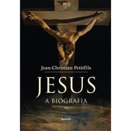 Jesus - a Biografia - Benvira