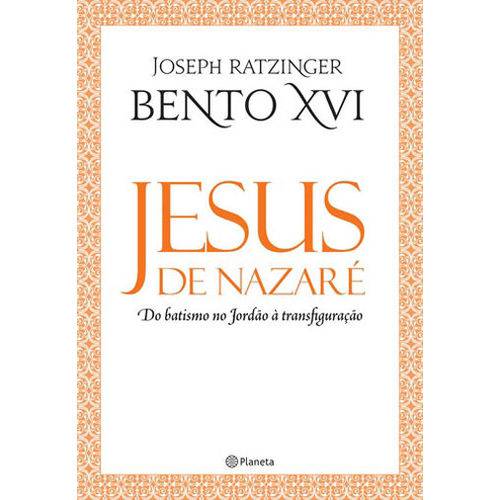 Jesus de Nazare - do Batismo no Jordao a Transfiguraçao