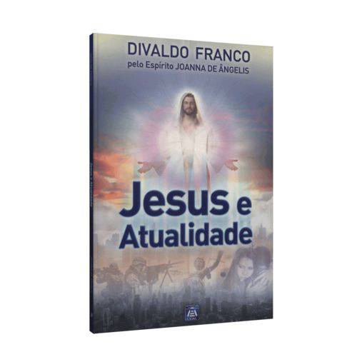 Jesus e Atualidade - Série Psicológica Vol. 1 Leal