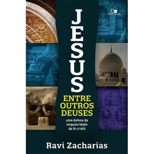 Jesus Entre Outros Deuses - Ravi Zacharias