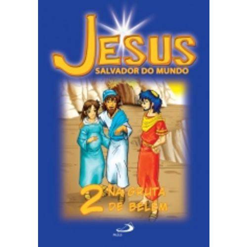 Jesus Salvador do Mundo - Volume 2 - na Gruta de Belem - Paulus