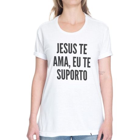 Jesus te Ama, eu te Suporto - Camiseta Basicona Unissex