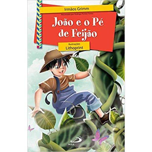 Joao e o Pe de Feijao - Recontado por Rodrigo Pontes Torres - Col.bibliotec