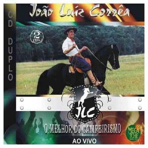 João Luiz Corrêa o Melhor do Campeirismo ao Vivo - Cd Música Regional