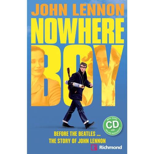 John Lennon Nowhere Boy - 1ª Ed.