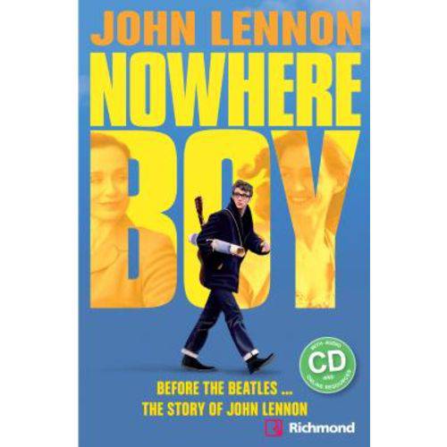John Lennon - Nowhere Boy With Audio Cd