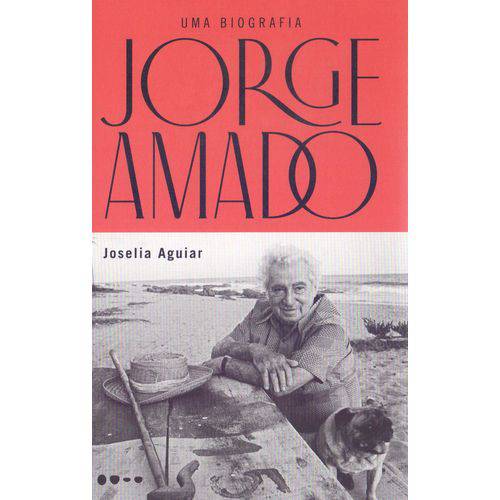 Jorge Amado - uma Biografia
