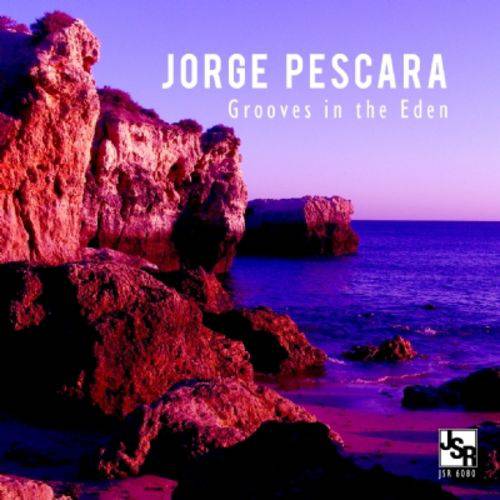 Jorge Pescara - Grooves In The Eden