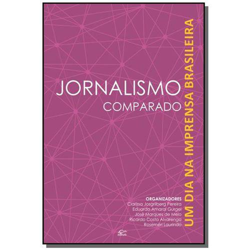 Jornalismo Comparado: um Dia na Imprensa Brasileir