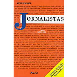 Jornalistas: Formação, Informação, Caminhos, Tendências, Opiniões, Perfis