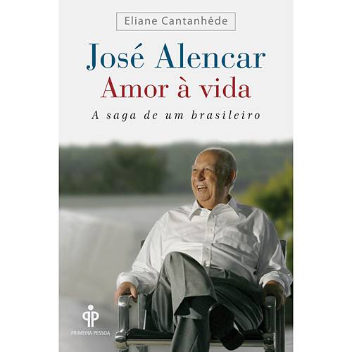 José de Alencar: Amor à Vida - a Saga de um Brasileiro