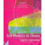José Lourenço de Oliveira: Legado e Testemunhos