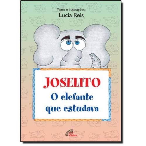 Joselito, o Elefante que Estudava