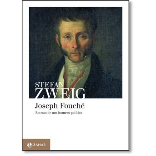Joseph Fouché: Retrato de um Homem Político