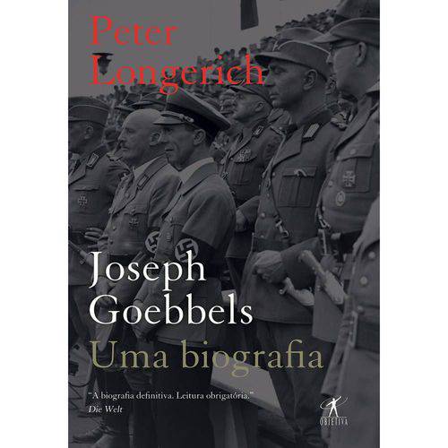 Joseph Goebbels - uma Biografia 1ª Ed