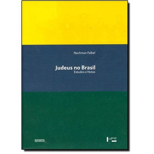Judeus no Brasil, os - Estudos e Notas