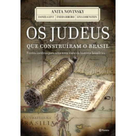 Judeus que Construiram o Brasil, os - Planeta