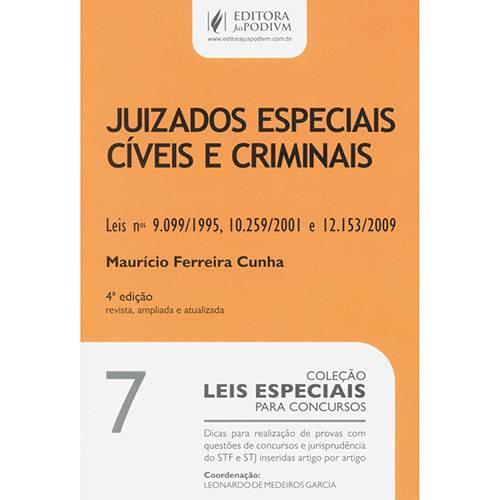 Juizados Especiais Cíveis e Criminais - Coleção Leis Especiais para Concursos - Vol. 7