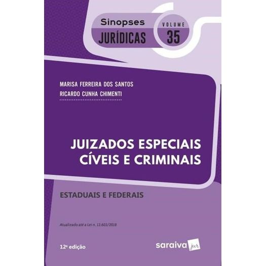 Juizados Especiais Civeis e Criminais - Vol 35 - Sinopses Juridicas - Saraiva - 12 Ed