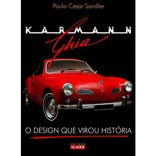 Karmann Ghia - Design que Virou História