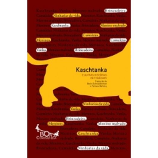 Kaschtanka e Outras Historias de Tchekhov - Boa Companhia