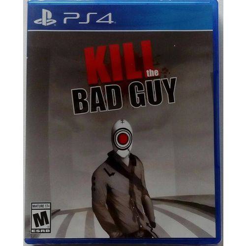 Kill The Bad Guy - Ps4