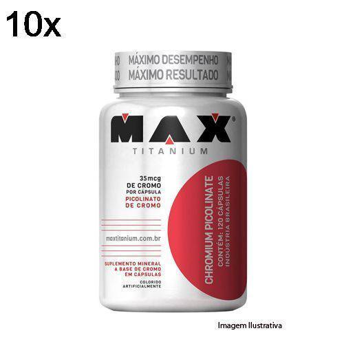 Kit 10X Chromium Picolinate - 60 Cápsulas - Max Titanium