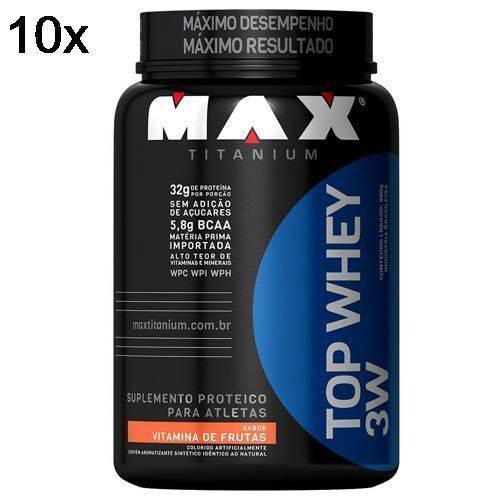 Kit 10X Top Whey 3W - 900g Vitamina de Frutas - Max Titanium