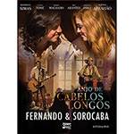 Kit DVD + CD - Fernando e Sorocaba Anjos de Cabelos Longos