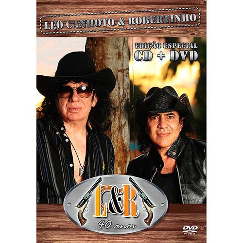 Kit DVD + CD - Léo Canhoto e Robertinho - 40 Anos