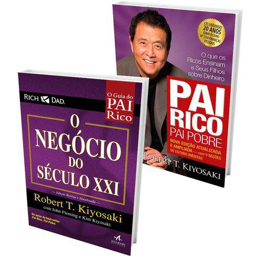 Kit Pai Rico, Pai Pobre Edição de 20 Anos Atualizado e Ampliado + Pai Rico o Negócio do Século XXI