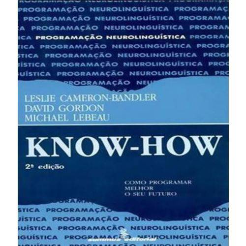 Know-how - Como Programar Melhor o Seu Futuro - 02 Ed