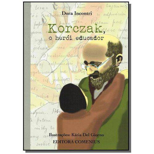 Korczak, o Heroi Educador