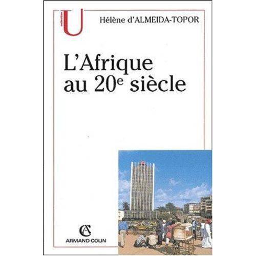 L' Afrique Au 20eme Siecle